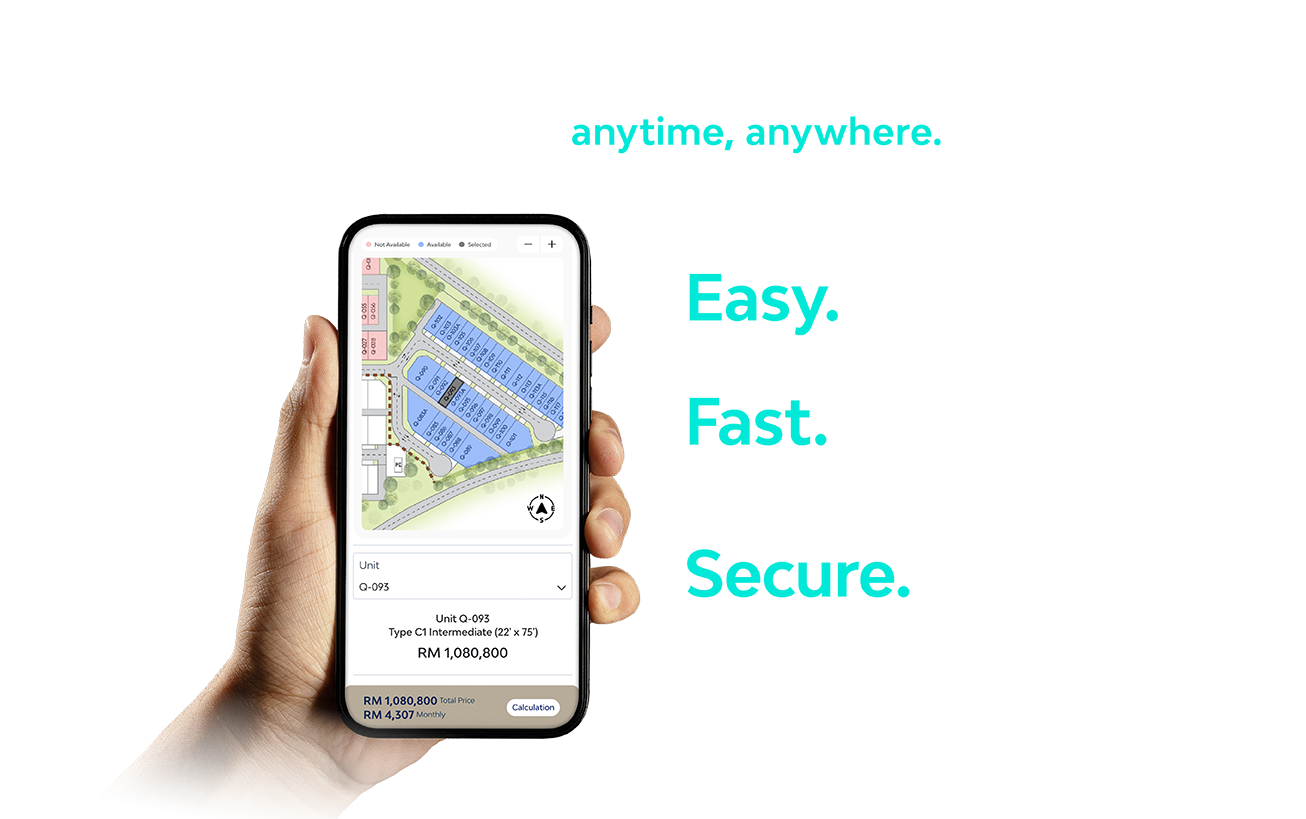 EASY - Browse and reserve unit online, FAST - Instant credit check from 18 banks nationwide, SECURE - Online loan application via Home²u in partnership with Maybank